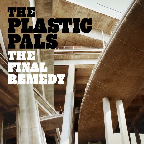 New single from The Plastic Pals - The Final Remedy